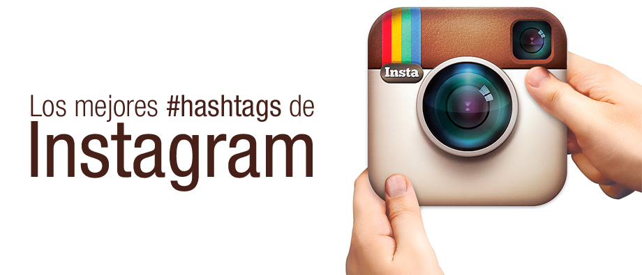 Los hashgtags más utilizados en Instagram