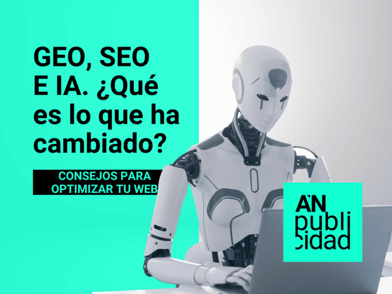 SEO, GEO E IA. ¿Cómo optimizar nuestra web y adaptarnos a los cambios?