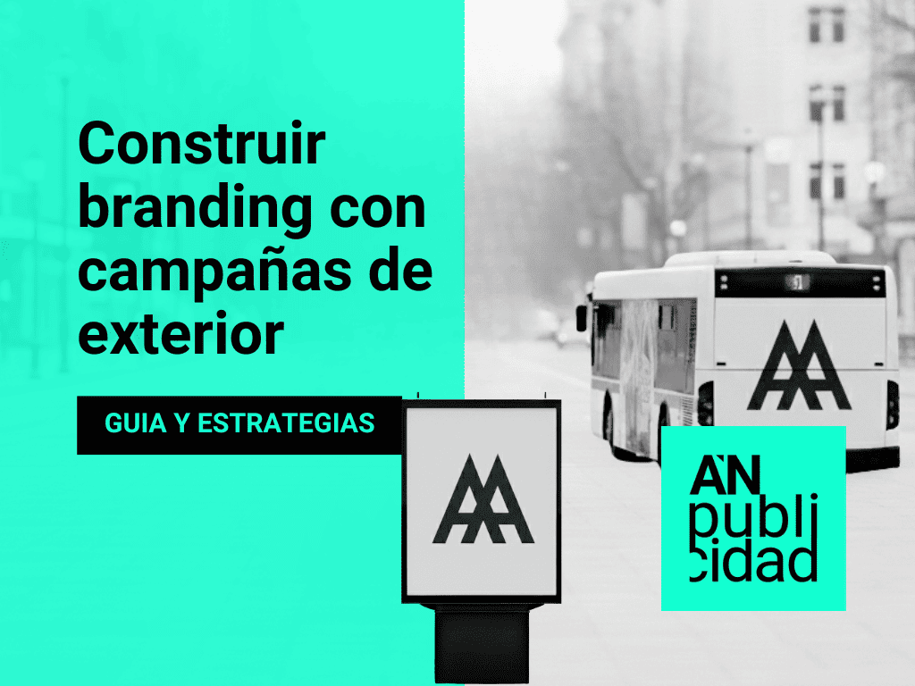 Branding con publicidad exterior: Cómo construir marca y reputación con OOH 