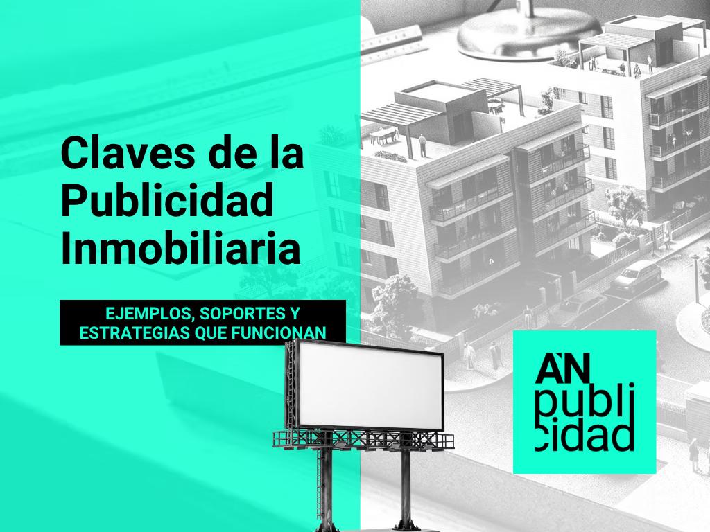Publicidad inmobiliaria: claves, ejemplos y estrategias que funcionan